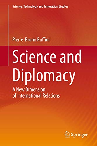 Science and Diplomacy: A New Dimension of International Relations (Science, Technology and Innovation Studies) von Springer
